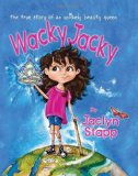 Wacky Jacky: The True Story of an Unlikely Beauty Queen