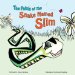 The Fable of the Snake Named Slim