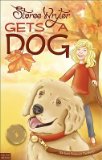 Storee Wryter Gets a Dog   [STOREE WRYTER GETS A DOG] [Paperback]