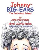 Johnny Big-Ears, the Feel-Good Friend