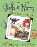 Let's Visit Venice! (The Adventures of Bella & Harry)