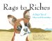 Rags to Riches - A Dog's Tale of Hope and Friendship