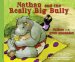 Nathan and the Really Big Bully / Nathan y el gran abusador (English and Spanish Edition)